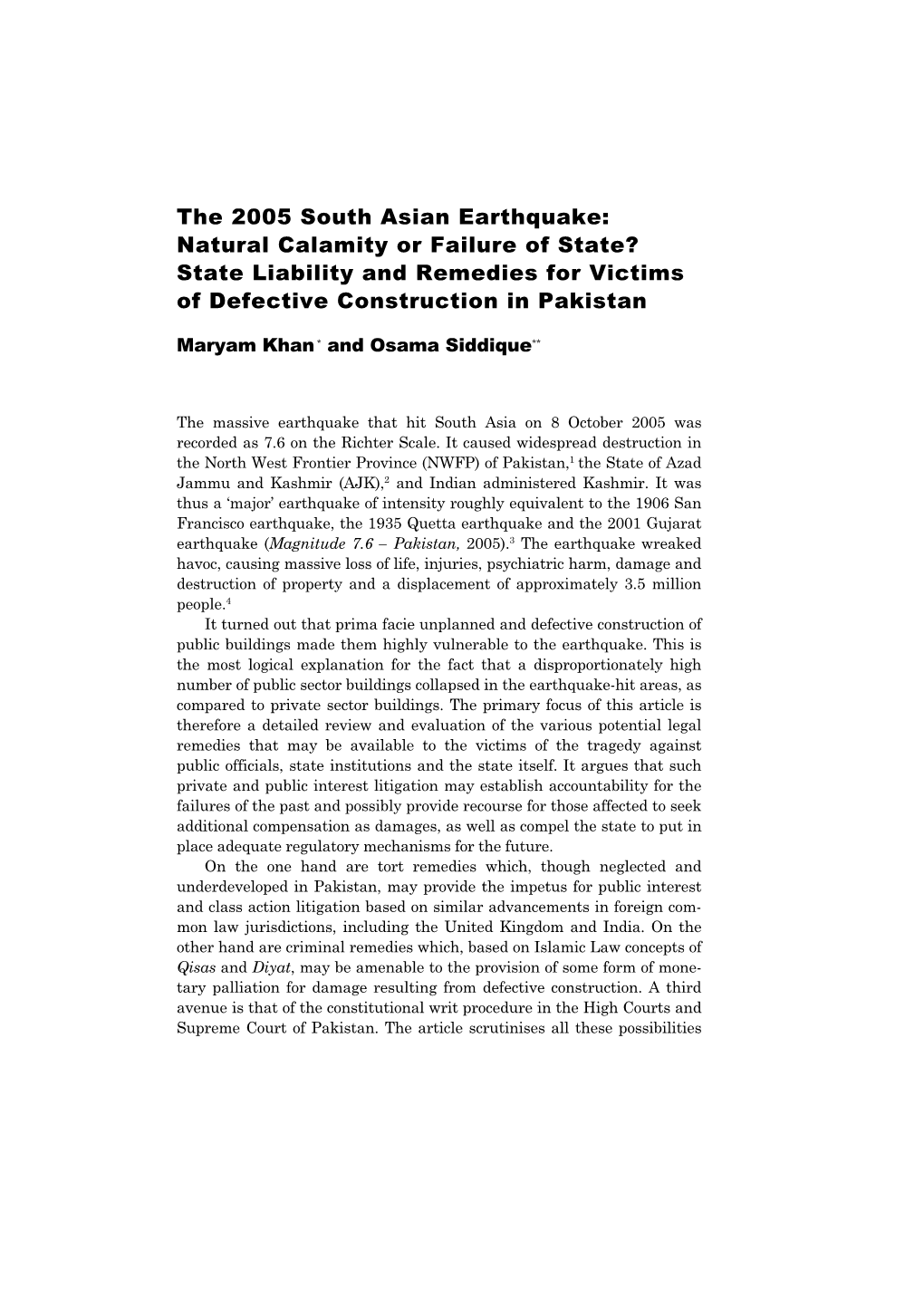 The 2005 South Asian Earthquake: Natural Calamity Or Failure of State? State Liability and Remedies for Victims of Defective Construction in Pakistan