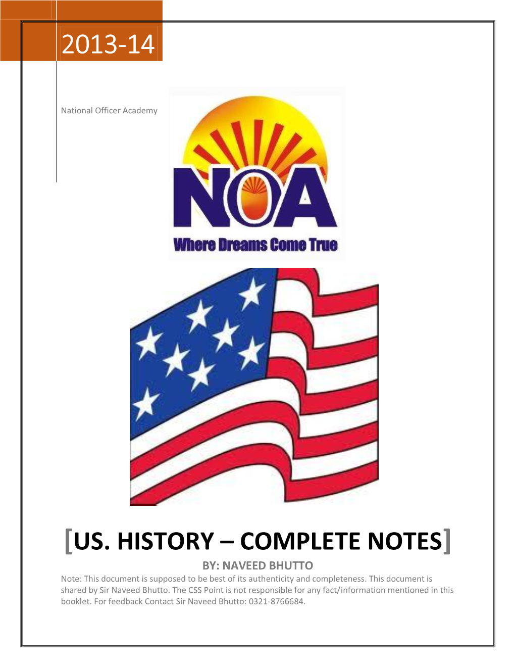 [US. HISTORY – COMPLETE NOTES] BY: NAVEED BHUTTO Note: This Document Is Supposed to Be Best of Its Authenticity and Completeness