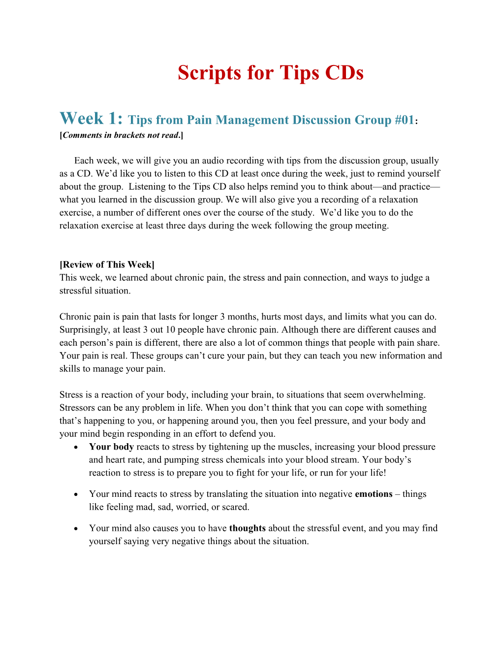 Week 1: Tips from Pain Management Discussion Group #01: Comments in Brackets Not Read
