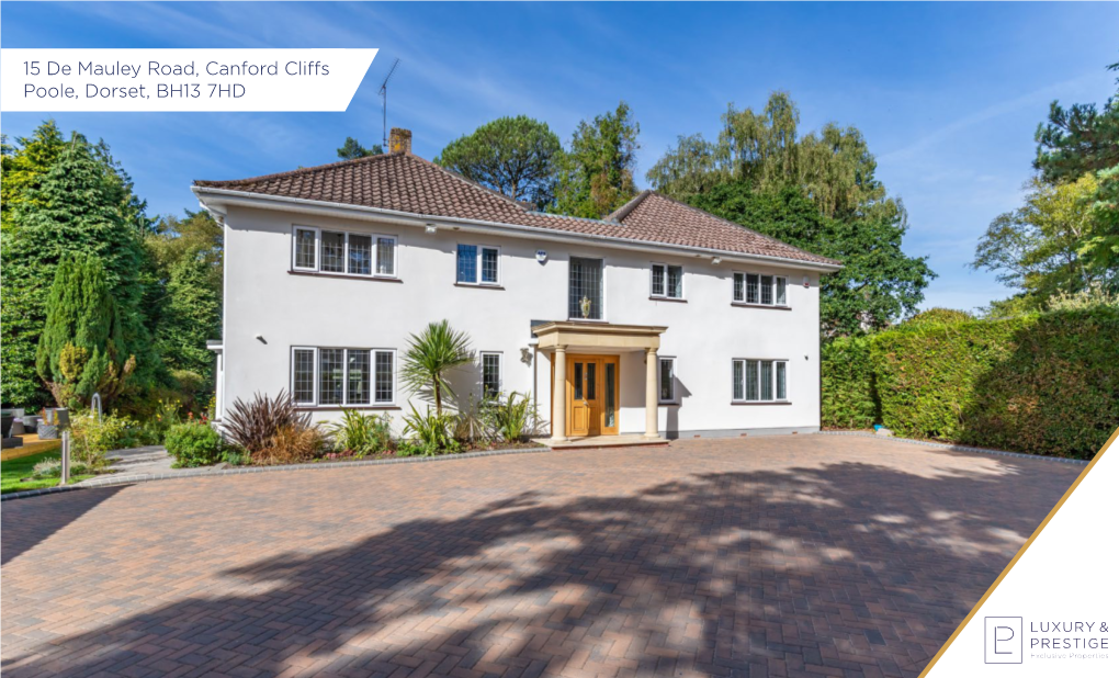 15 De Mauley Road, Canford Cliffs Poole, Dorset, BH13 7HD Introduction OIEO £1,500,000