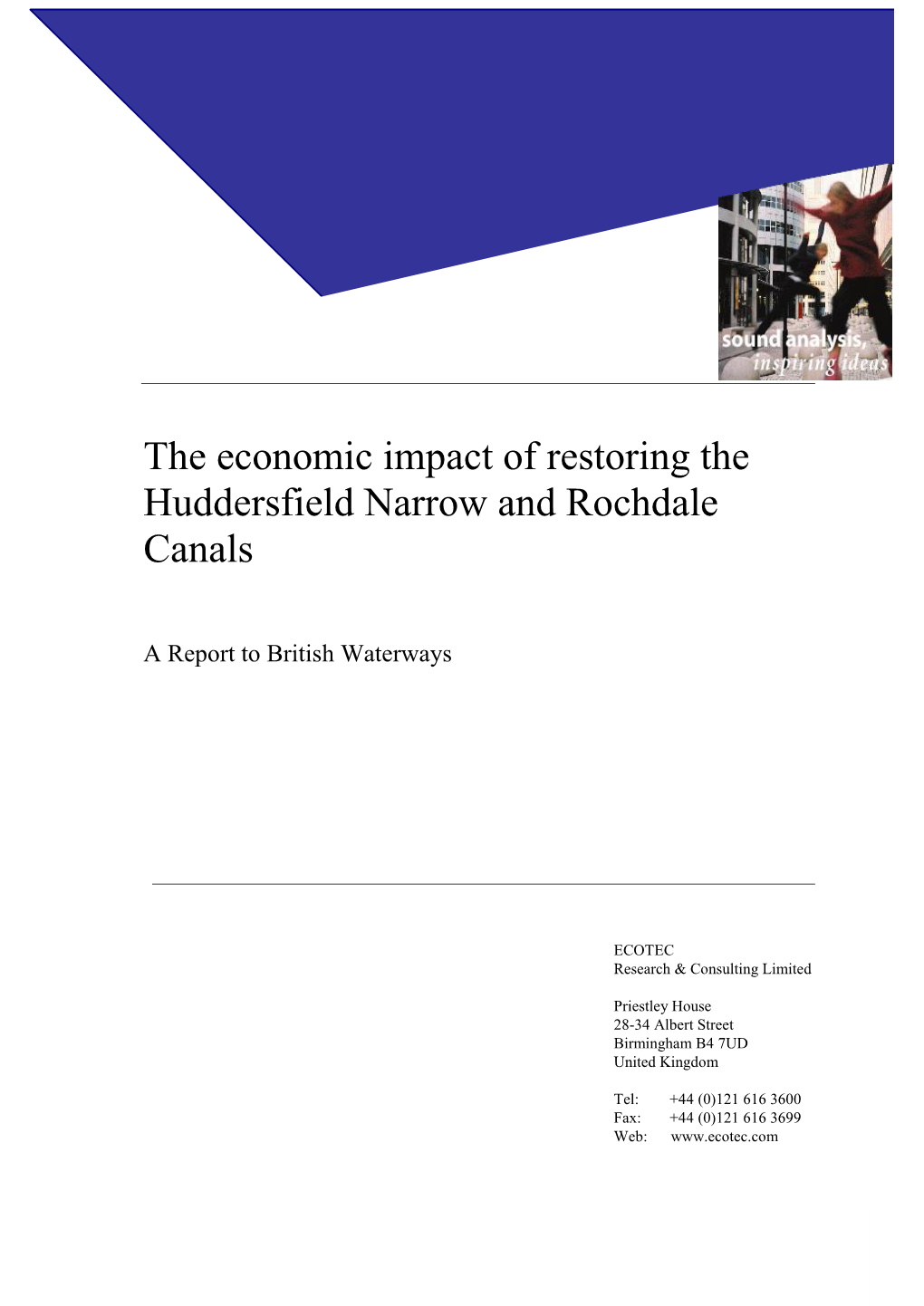 The Economic Impact of Restoring the Huddersfield Narrow and Rochdale Canals