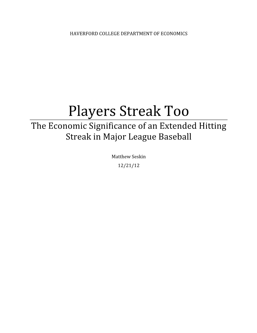 Players Streak Too the Economic Significance of an Extended Hitting Streak in Major League Baseball