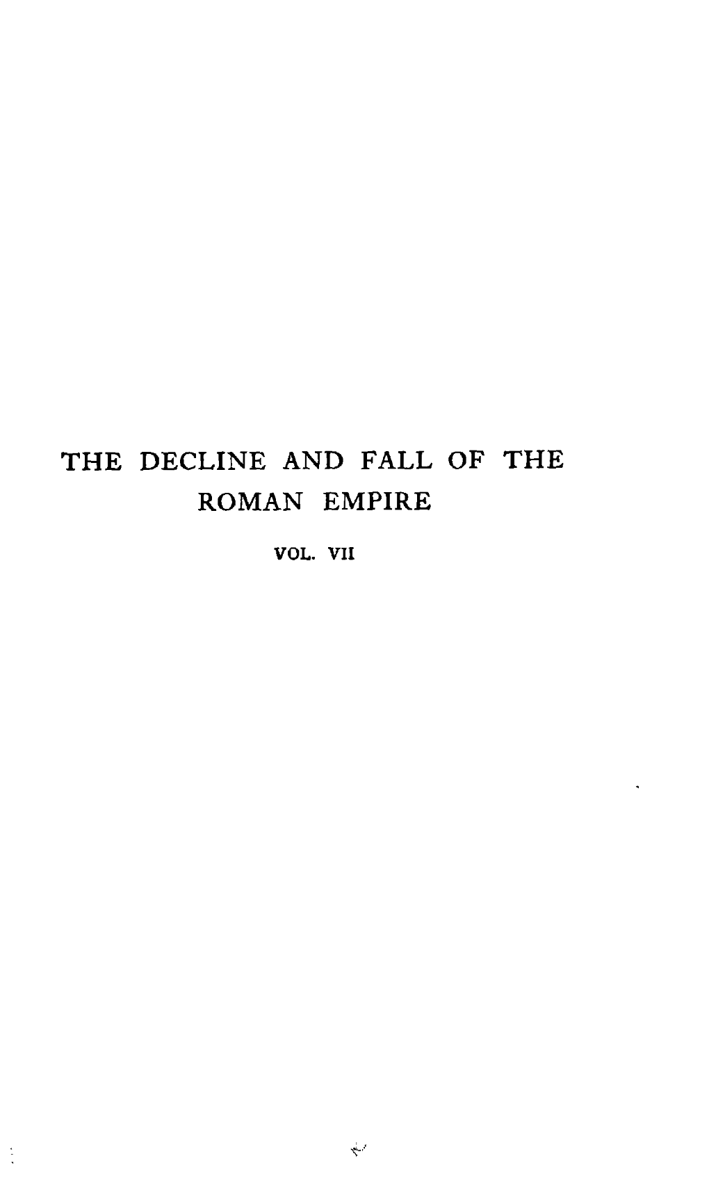 The Decline and Fall of the Roman Empire