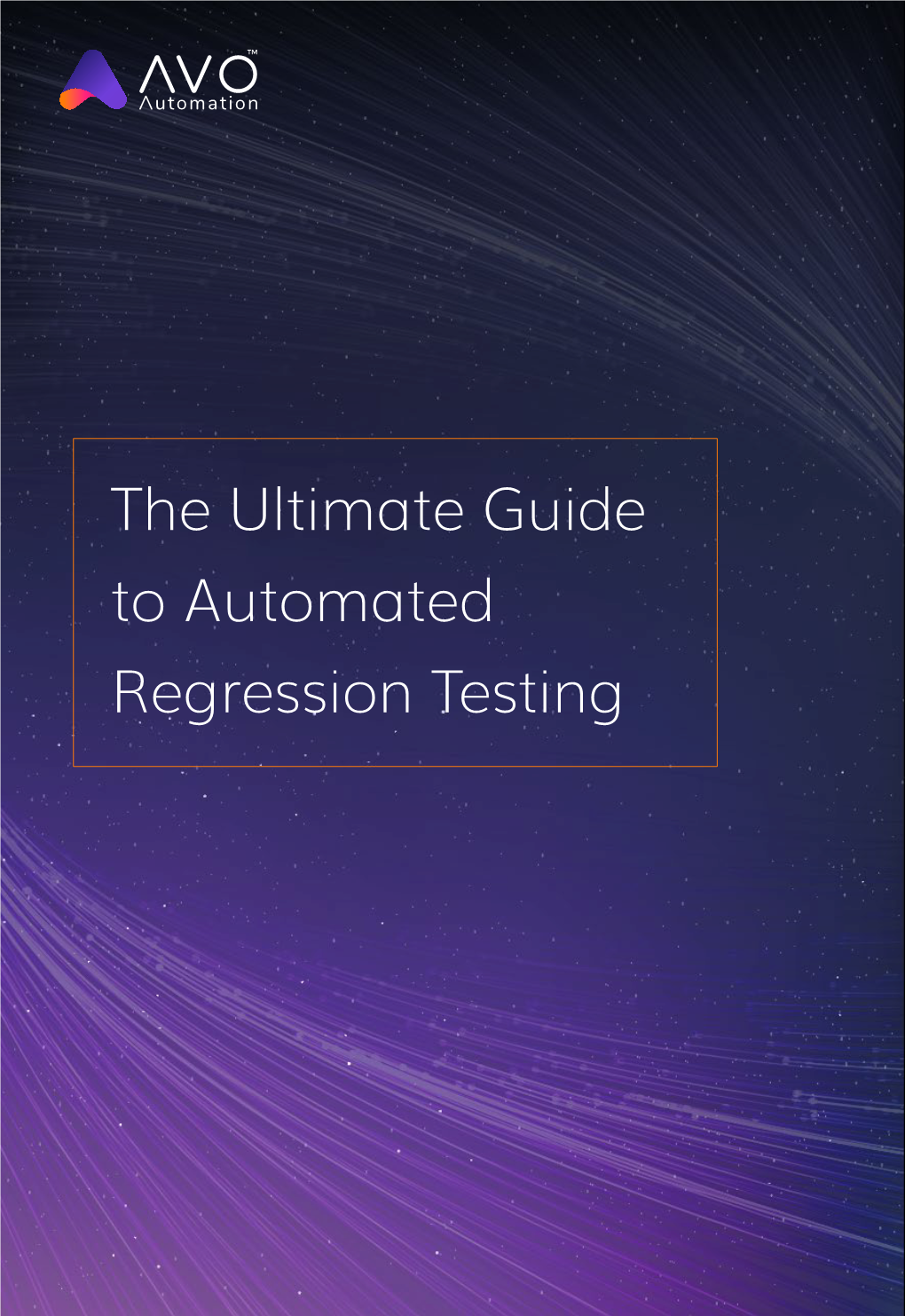 Ebook the Ultimate Guide to Automated Regression Testing