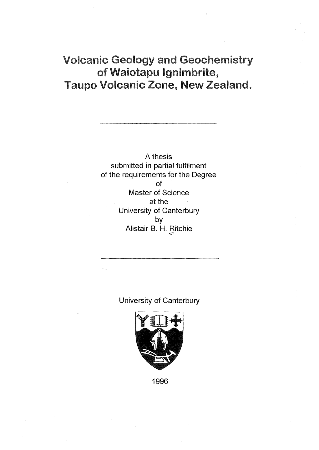 Volcanic Geology and Geochemistry of Waiotapu Ignimbrite, Taupo Volcanic Zone, New Zealand