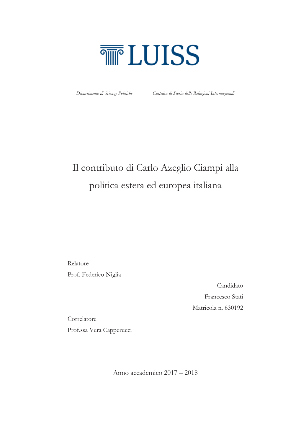 Il Contributo Di Carlo Azeglio Ciampi Alla Politica Estera Ed Europea Italiana