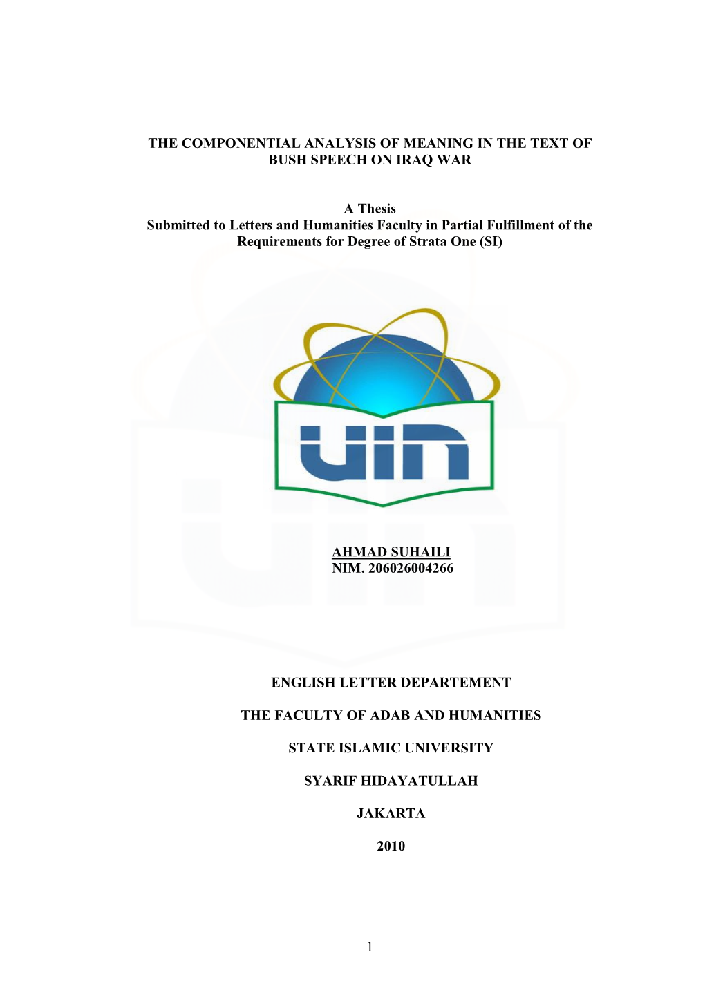 1 the COMPONENTIAL ANALYSIS of MEANING in the TEXT of BUSH SPEECH on IRAQ WAR a Thesis Submitted to Letters and Humanities Facu