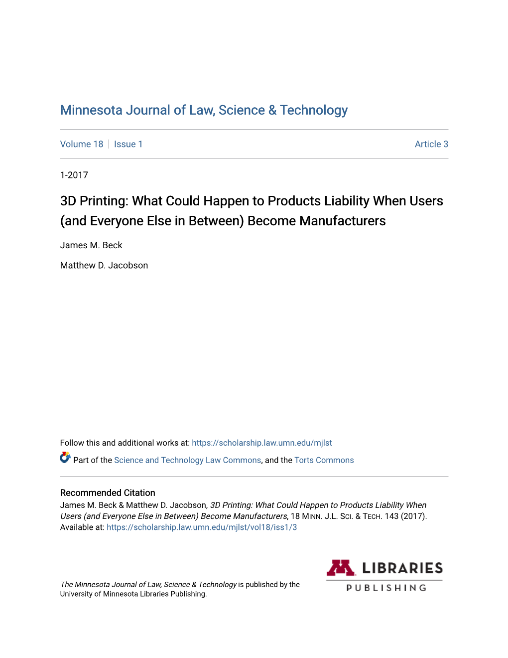 3D Printing: What Could Happen to Products Liability When Users (And Everyone Else in Between) Become Manufacturers