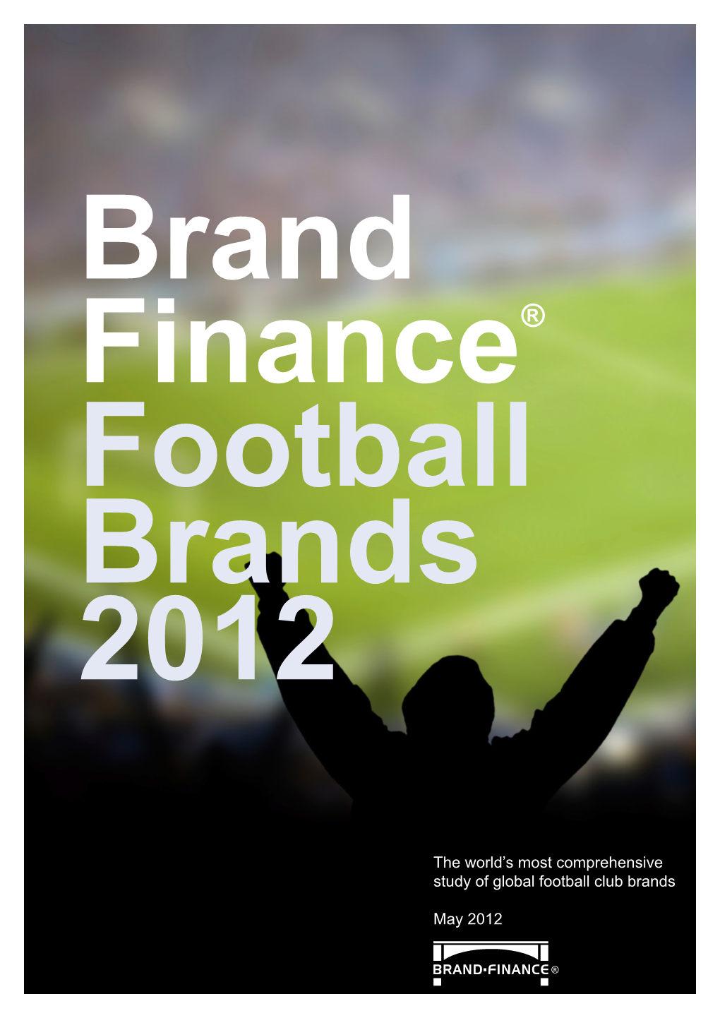 Brand Finance Football Brands 2012 Puts the to the US Staples of NFL, MLB, NBA and NHL