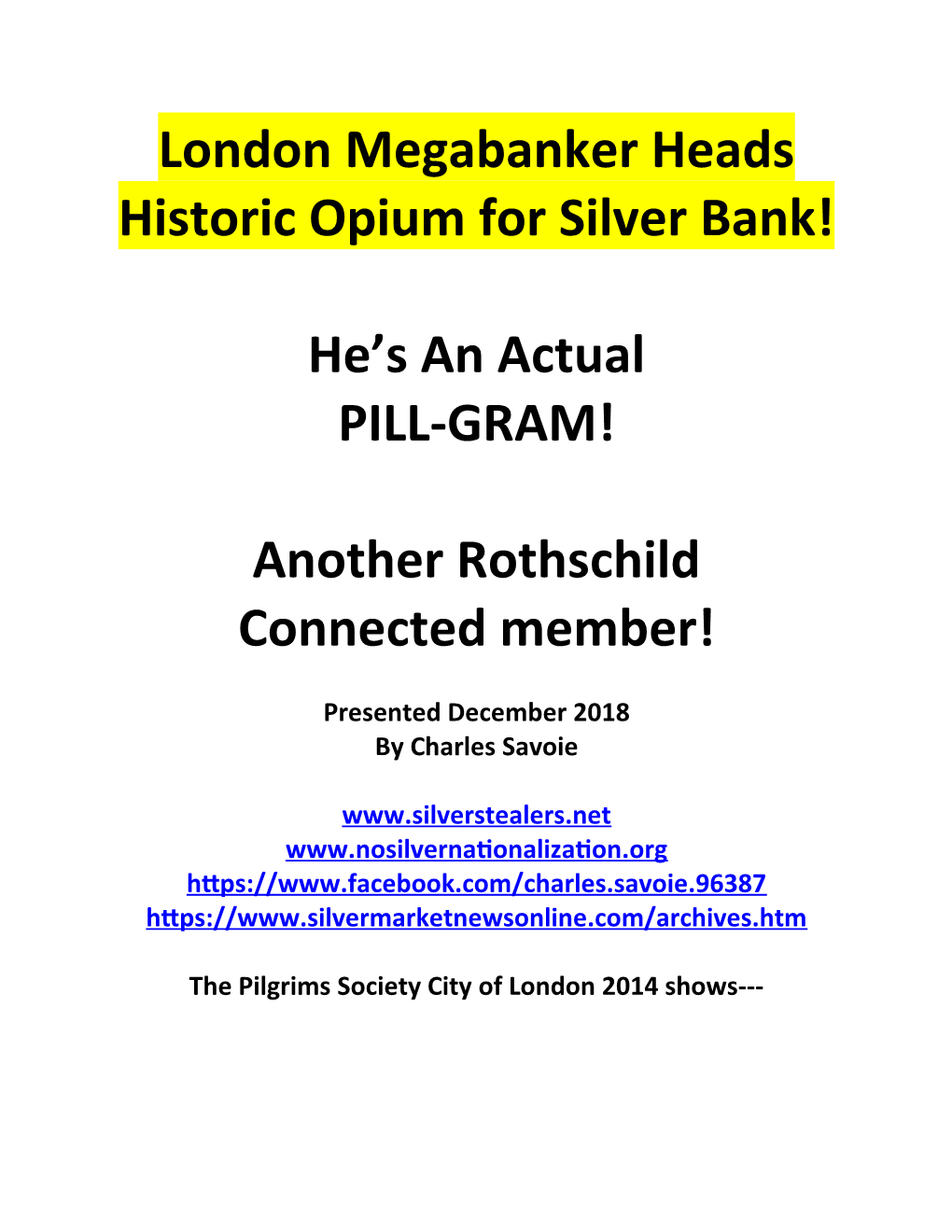 London Megabanker Heads Historic Opium for Silver Bank! He's An