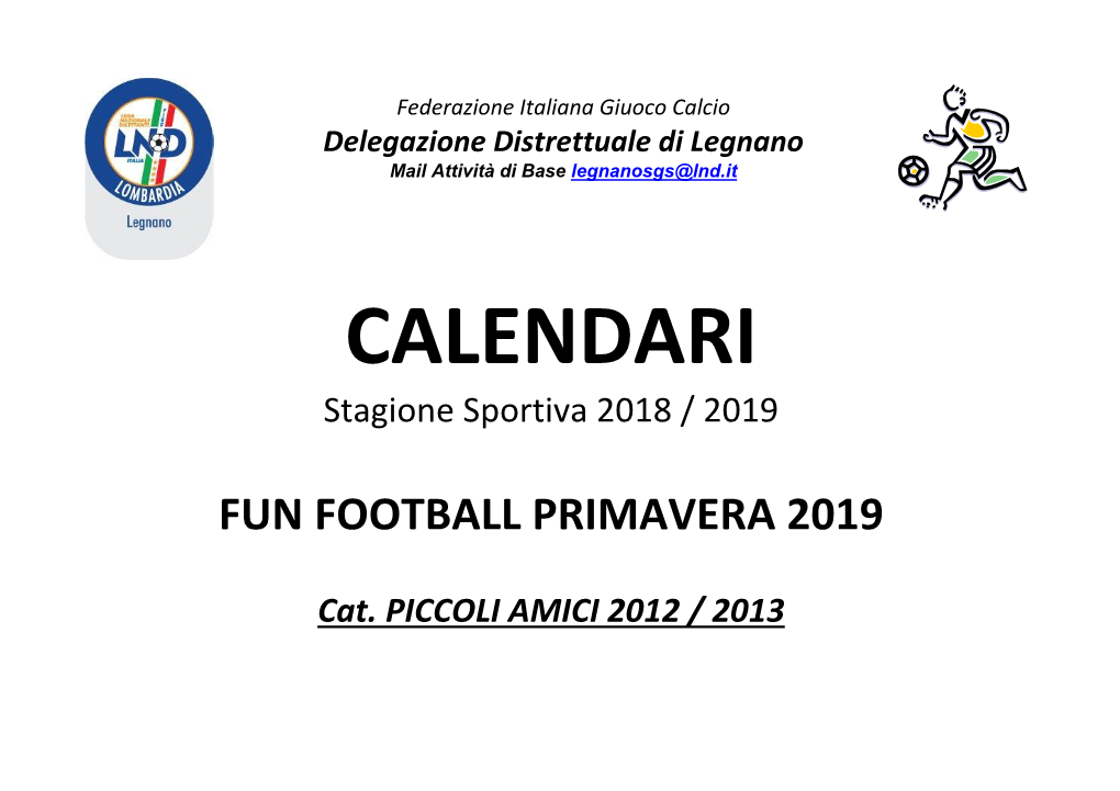 CALENDARI Stagione Sportiva 2018 / 2019