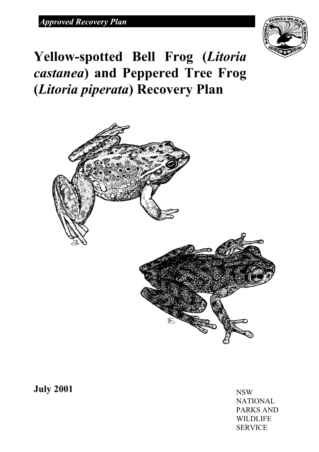 Yellow-Spotted Bell Frog (Litoria Castanea) and Peppered Tree Frog (Litoria Piperata) Recovery Plan