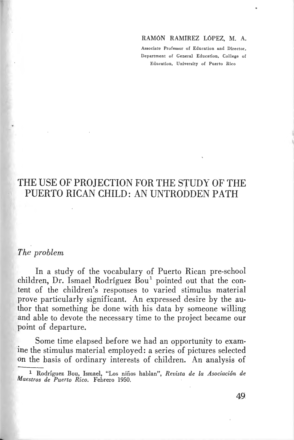 The Use of Projection for the Study of the Puerto Rican Child: an Untrodden Path