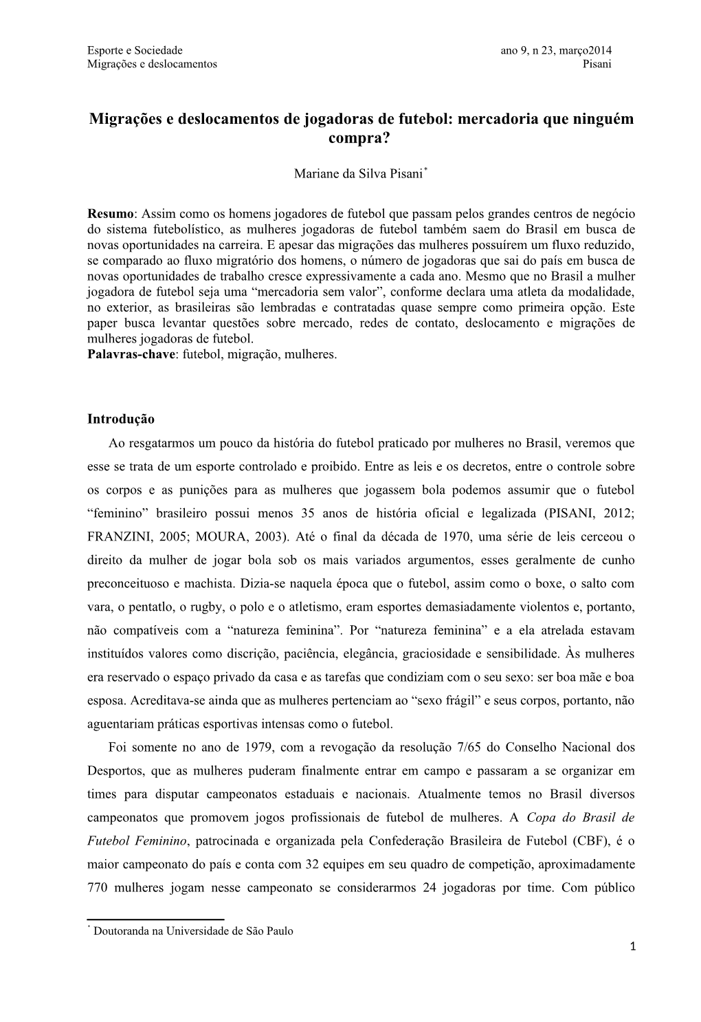 Migrações E Deslocamentos De Jogadoras De Futebol: Mercadoria Que Ninguém Compra?