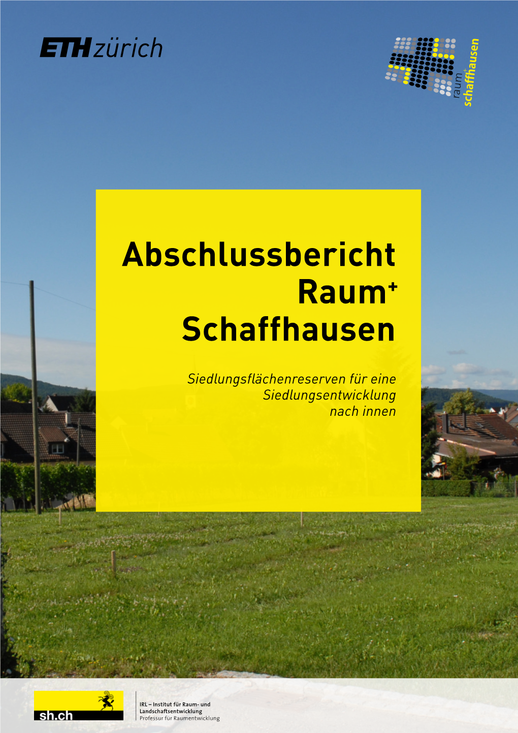 2013 Abschlussbericht Raum + Schaffhausen