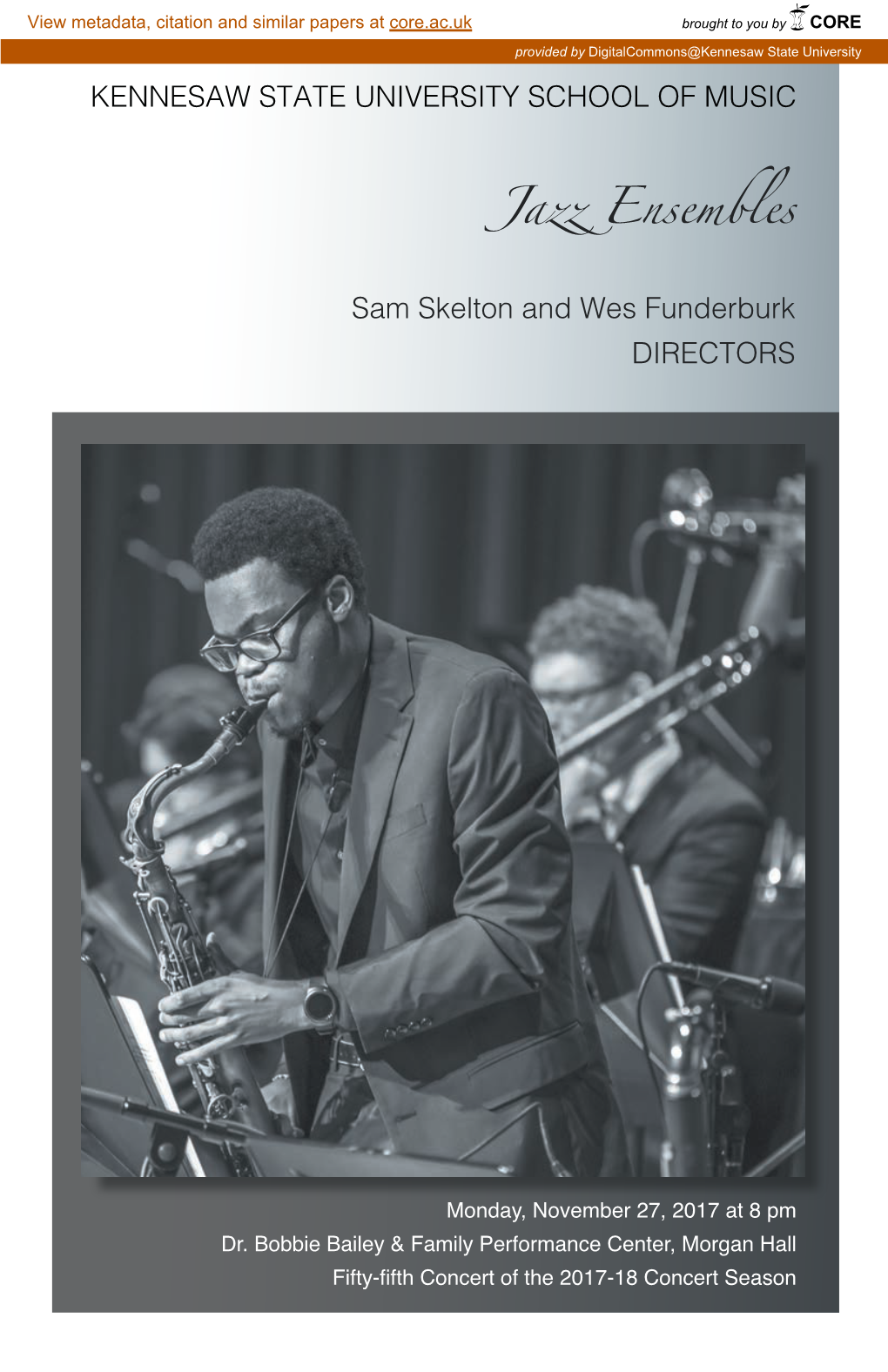 Jazz Ensembles Sam Skelton and Wes Funderburk DIRECTORS