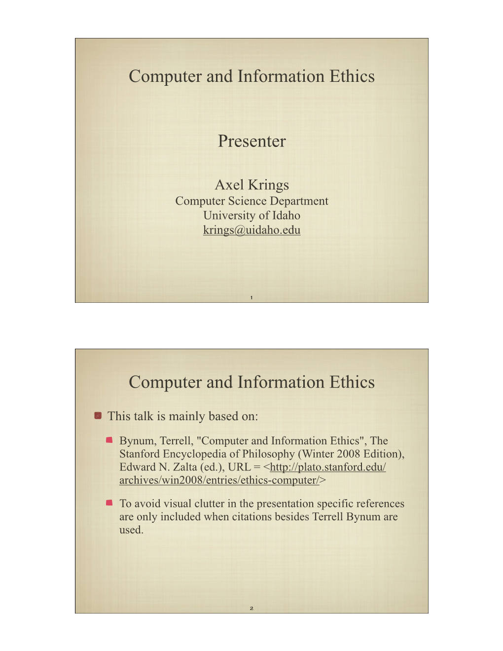 Computer and Information Ethics