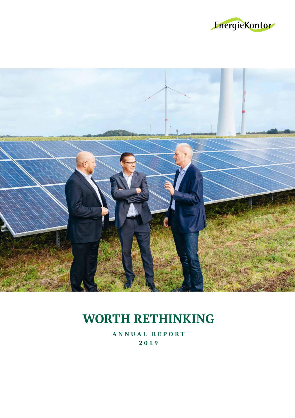 WORTH RETHINKING ANNUAL REPORT 2019 Brief Portrait of Energiekontor AG