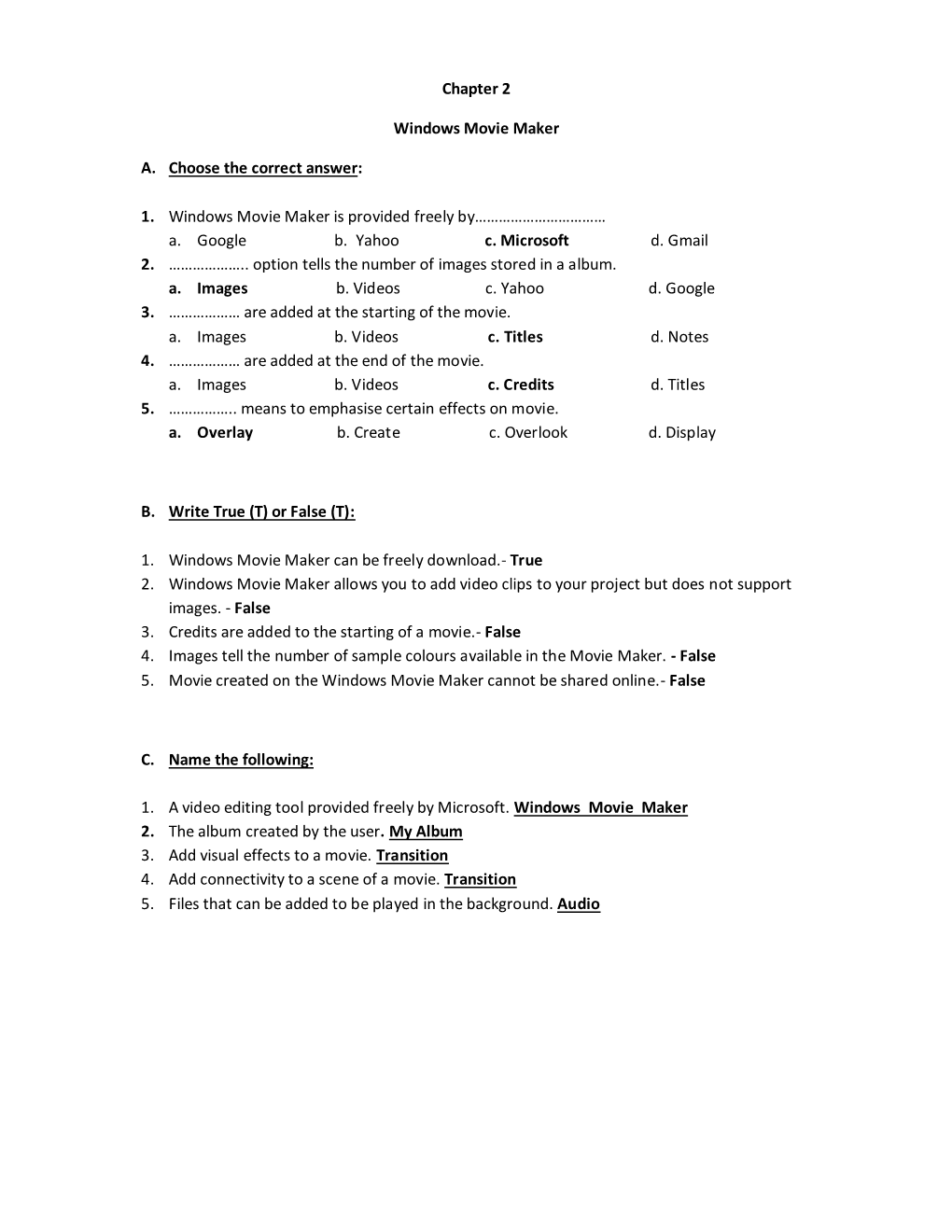 Chapter 2 Windows Movie Maker A. Choose the Correct Answer