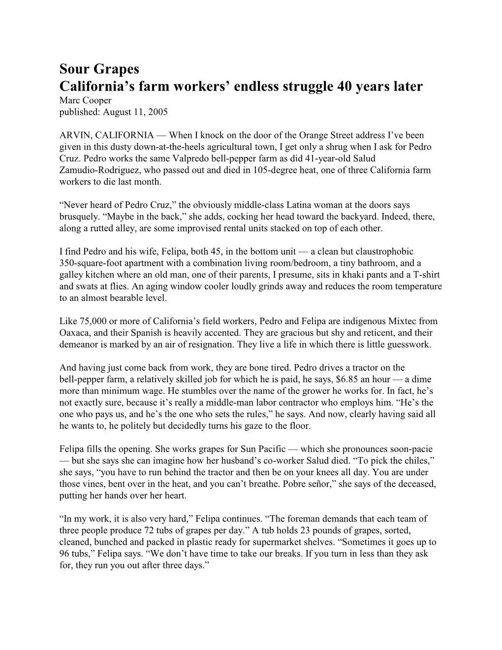 Sour Grapes California’S Farm Workers’ Endless Struggle 40 Years Later Marc Cooper Published: August 11, 2005