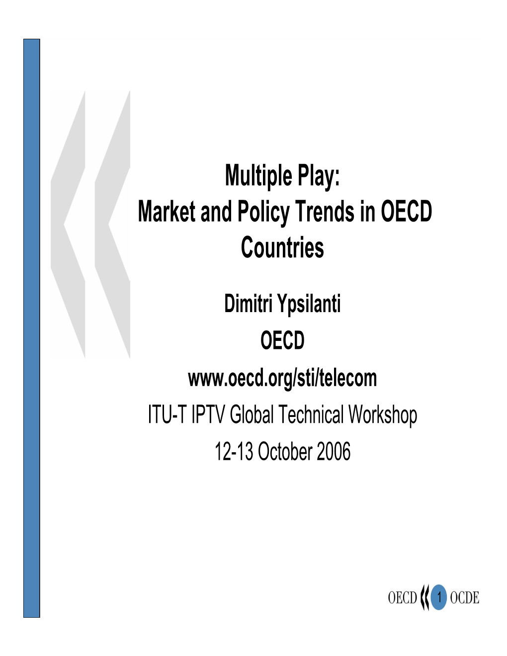 Market and Policy Trends in OECD Countries