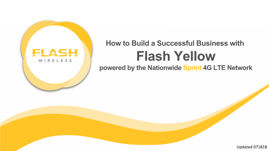 Flash Yellow Powered by the Nationwide Sprint 4G LTE Network