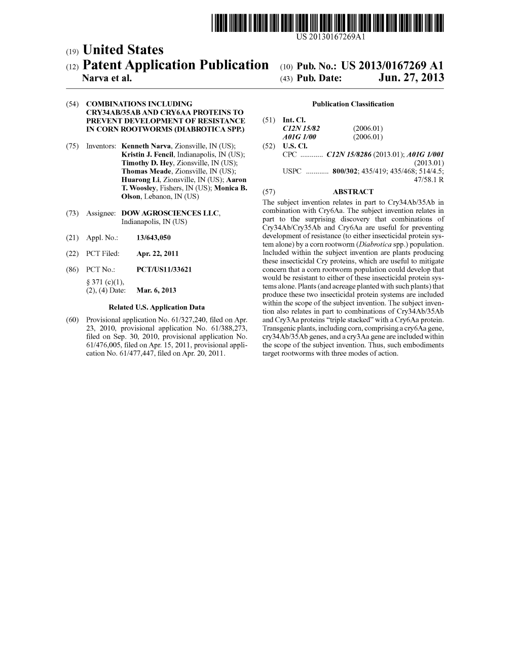 (12) Patent Application Publication (10) Pub. No.: US 2013/0167269 A1 Narva Et Al