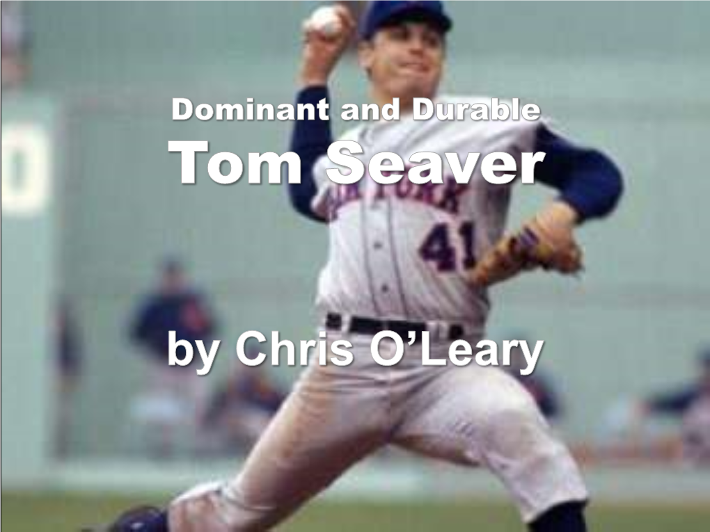 Tom Seaver’S Arm Action and Timing