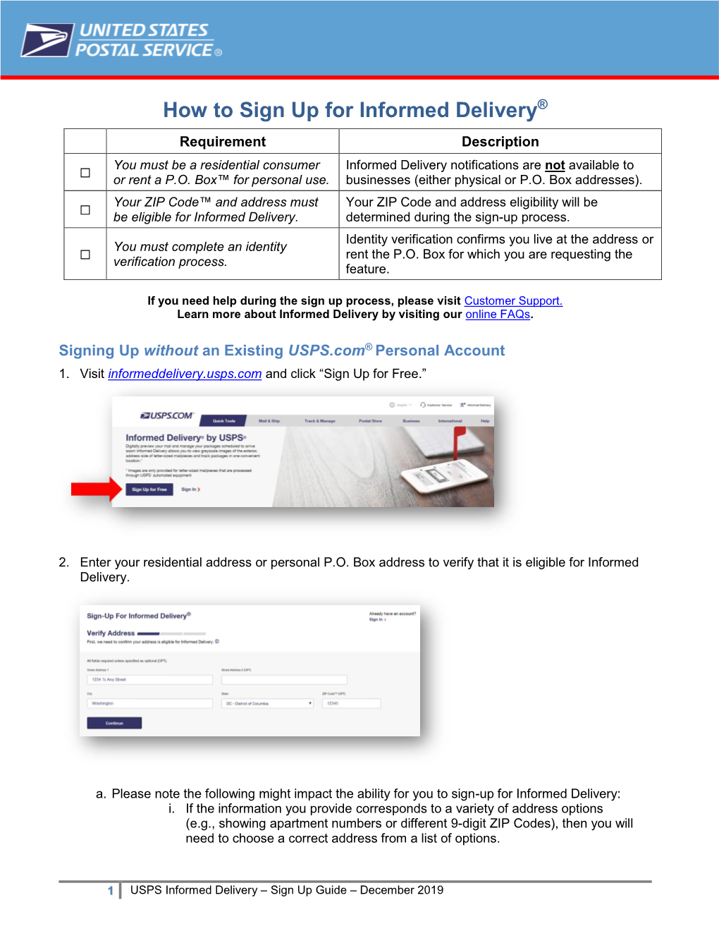 How to Sign up for Informed Delivery® Requirement Description You Must Be a Residential Consumer Informed Delivery Notifications Are Not Available to ☐ Or Rent a P.O