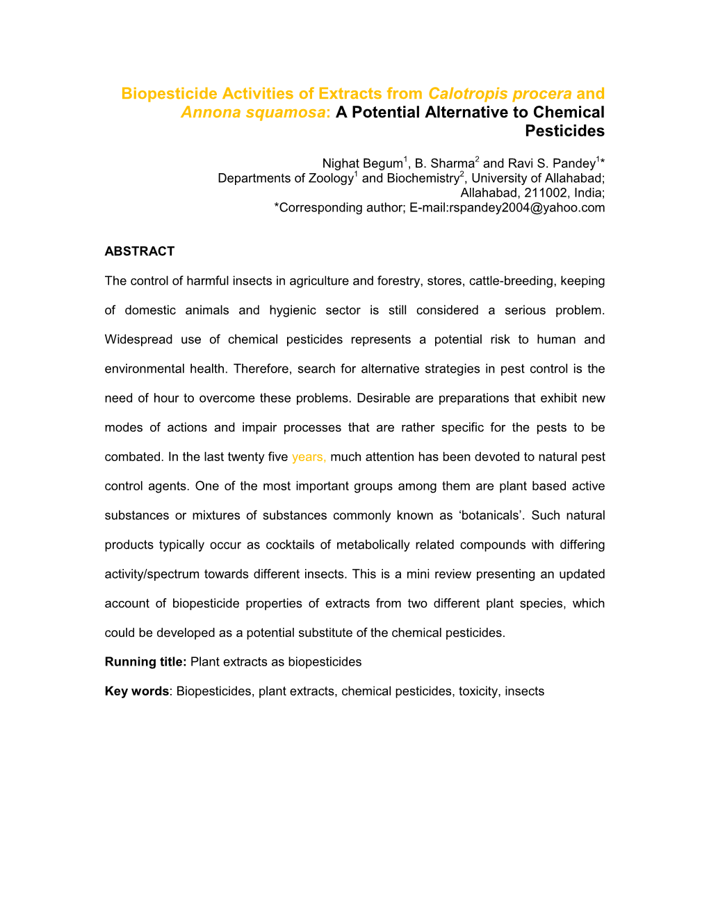 Biopesticide Activities of Extracts from Calotropis Procera and Annona Squamosa : a Potential Alternative to Chemical Pesticides