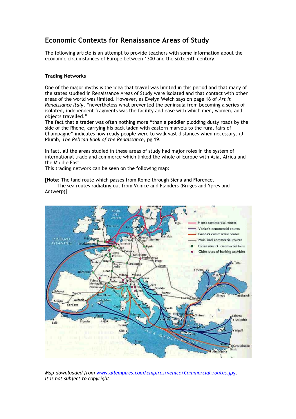 Economic Contexts for Renaissance Areas of Study