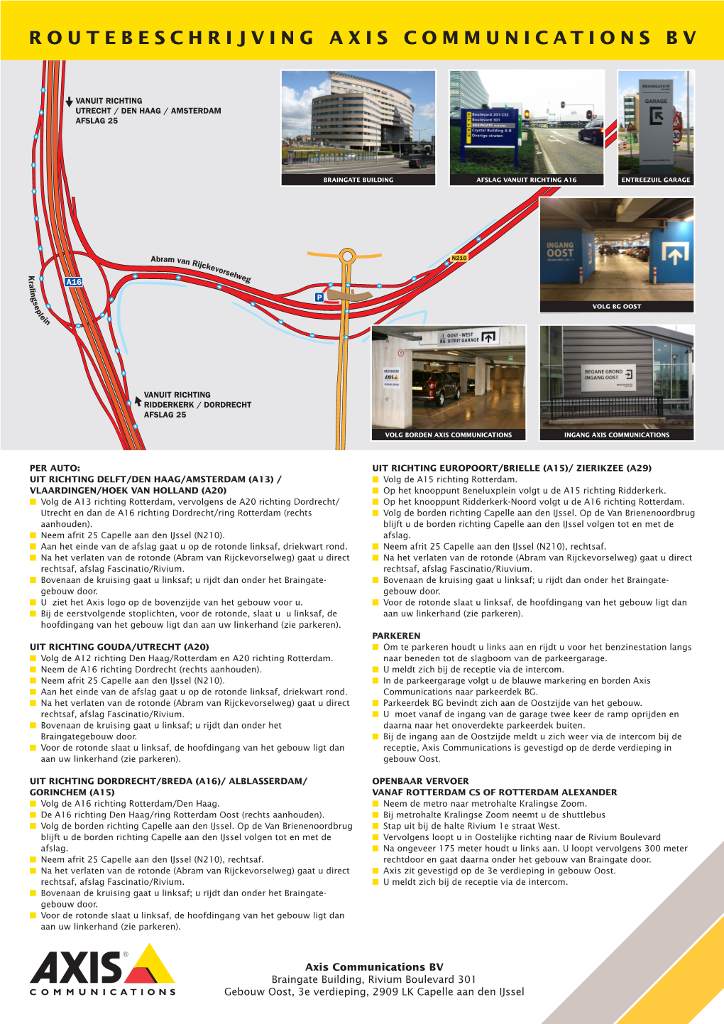 Routebeschrijving Axis Communications Bv