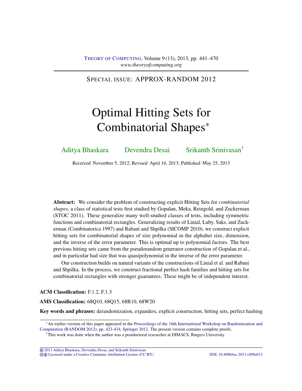 Optimal Hitting Sets for Combinatorial Shapes∗