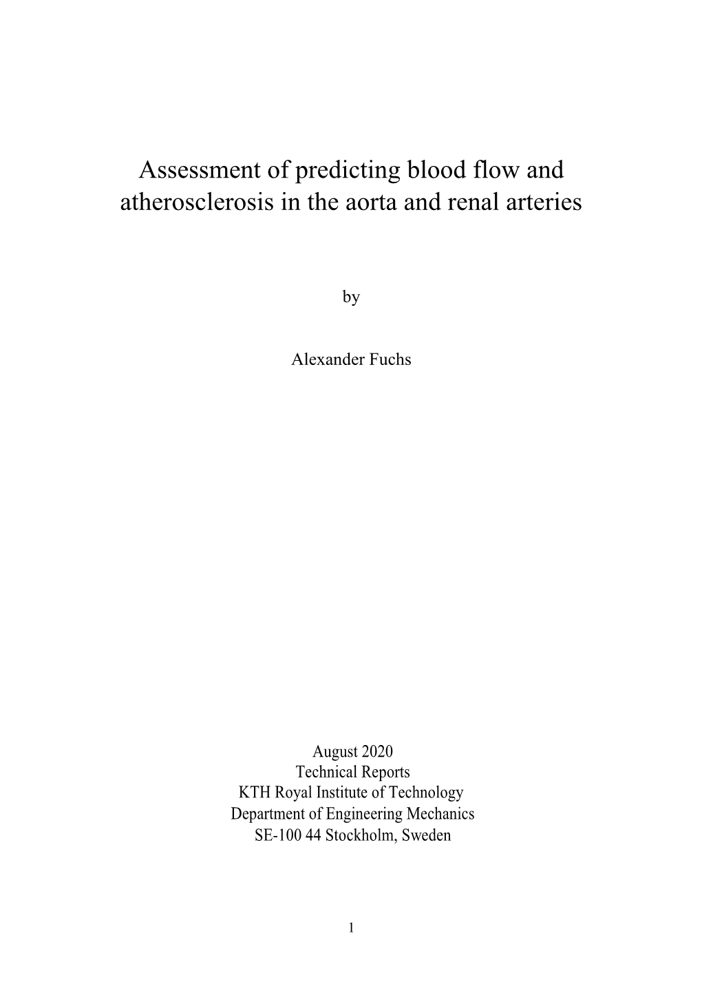 Assessment of Predicting Blood Flow and Atherosclerosis in the Aorta and Renal Arteries