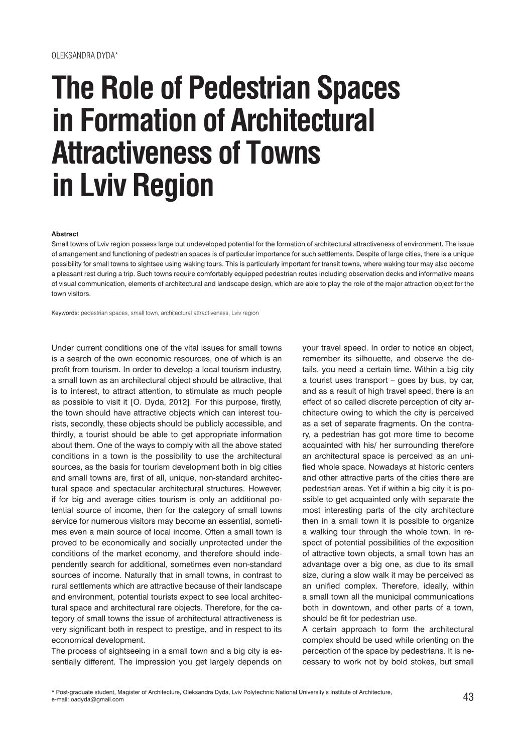 The Role of Pedestrian Spaces in Formation of Architectural Attractiveness of Towns in Lviv Region