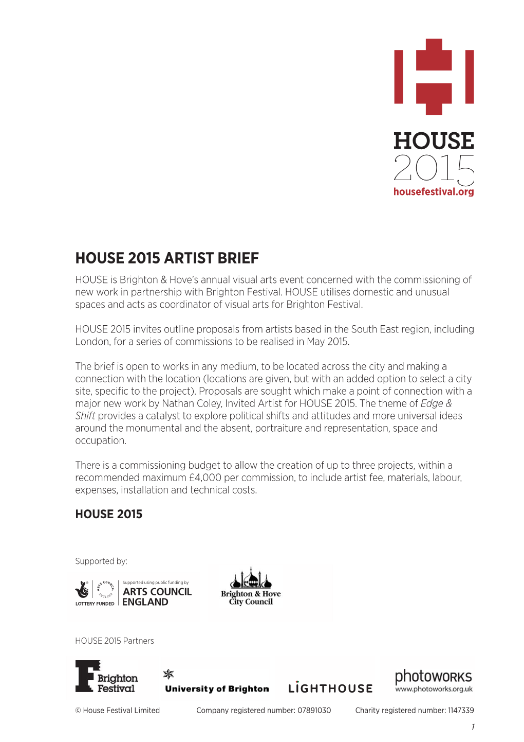HOUSE 2015 ARTIST BRIEF HOUSE Is Brighton & Hove’S Annual Visual Arts Event Concerned with the Commissioning of New Work in Partnership with Brighton Festival