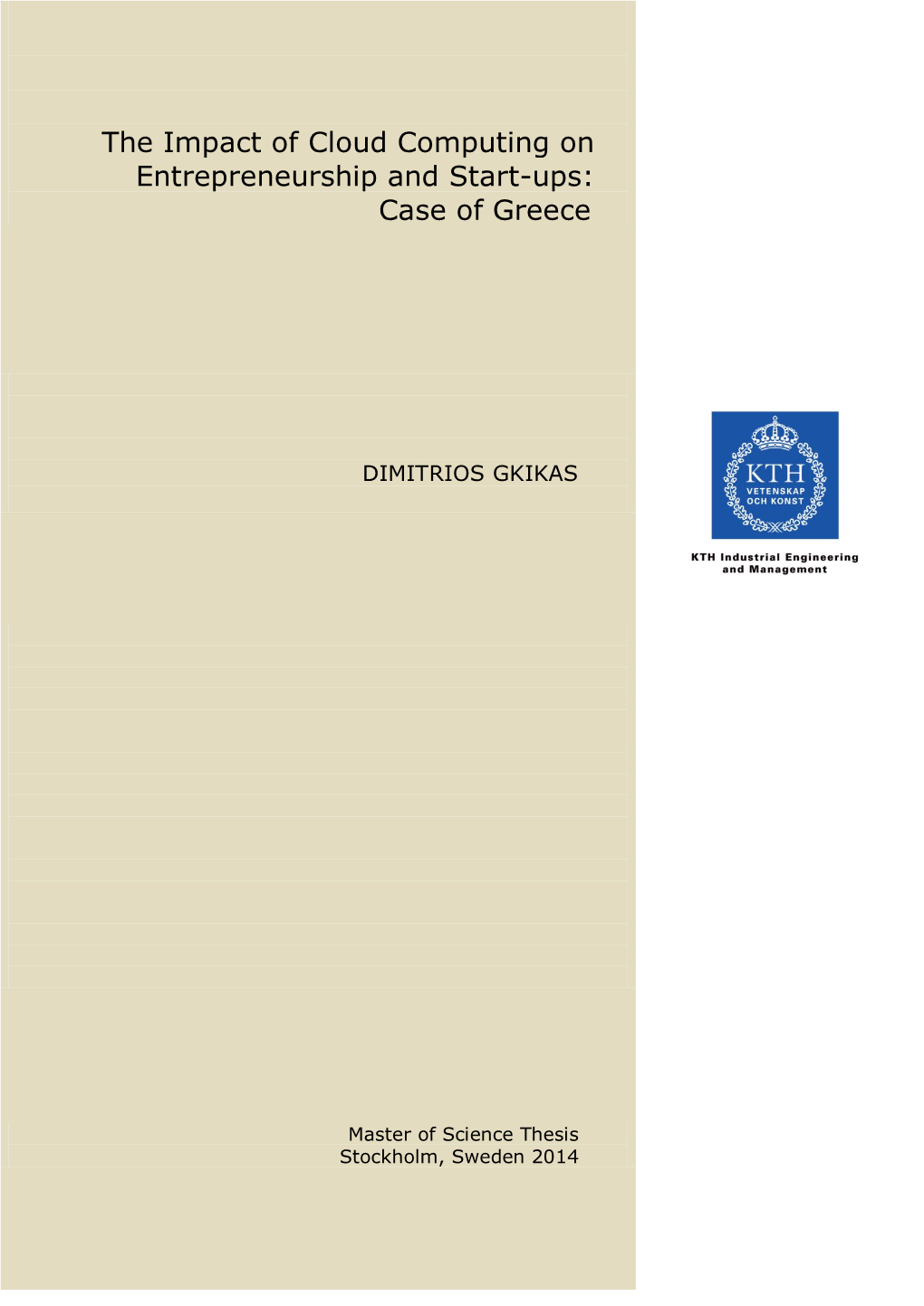 The Impact of Cloud Computing on Entrepreneurship and Start-Ups: Case of Greece