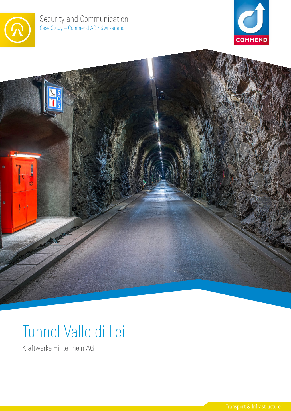Tunnel Valle Di Lei Switzerland