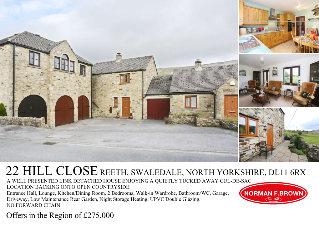 Offers in the Region of £275,000 22 HILL CLOSEREETH, SWALEDALE