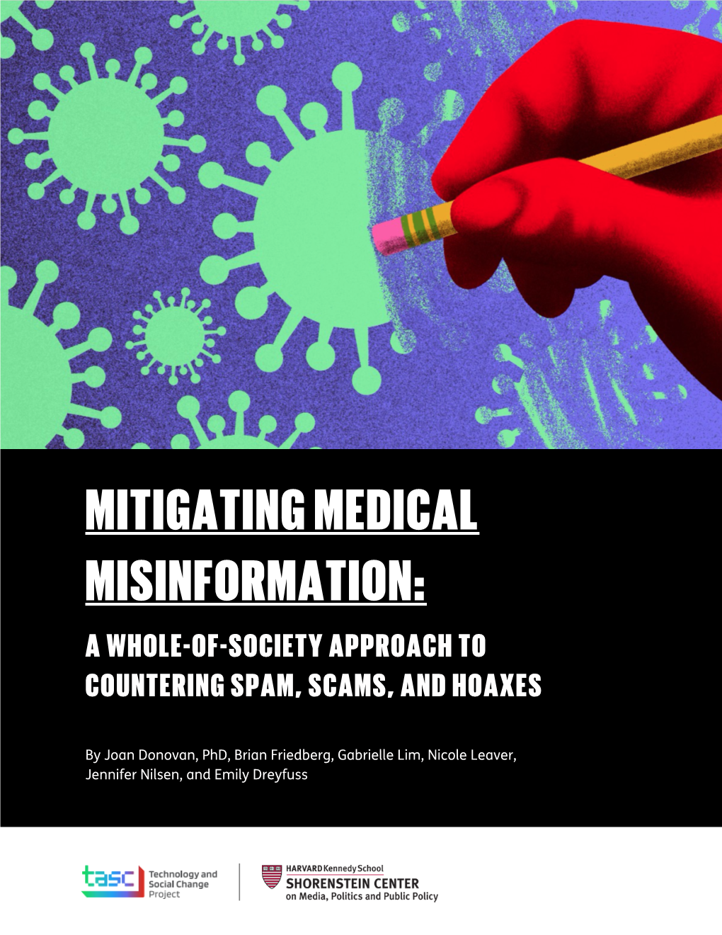 Mitigating Medical Misinformation: a Whole-Of-Society Approach to Countering Spam, Scams, and Hoaxes