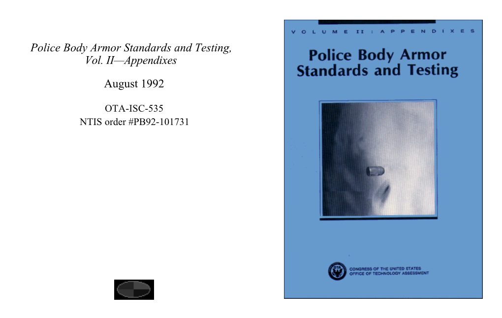 Police Body Armor Standards and Testing, Vol. Iiñappendixes