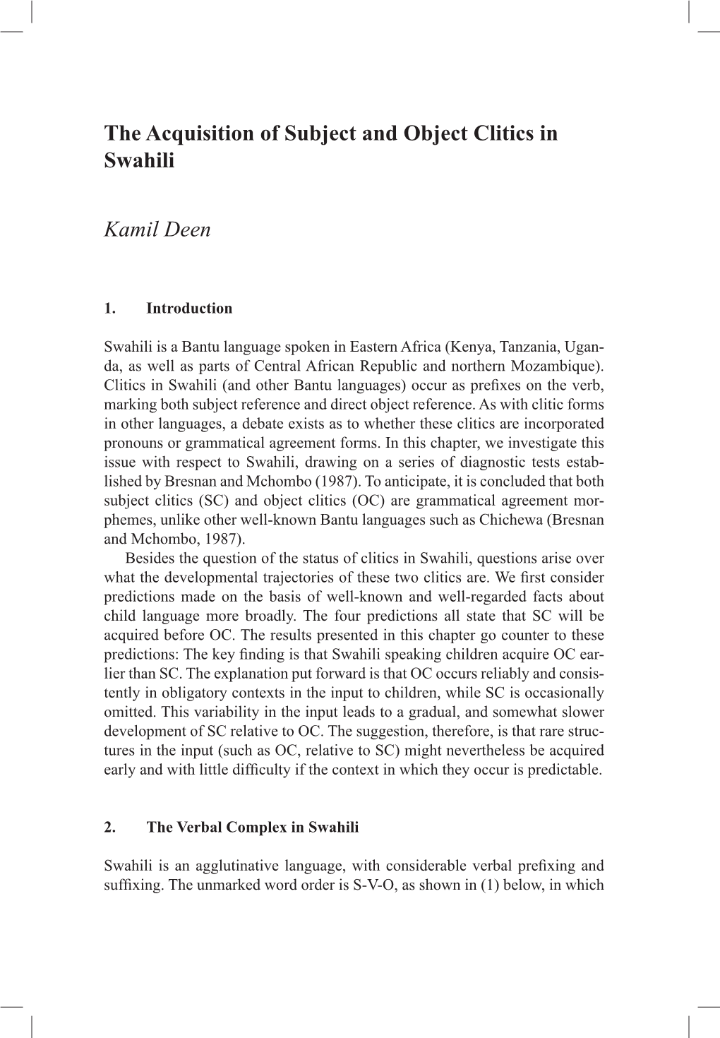 The Acquisition of Subject and Object Clitics in Swahili Kamil Deen