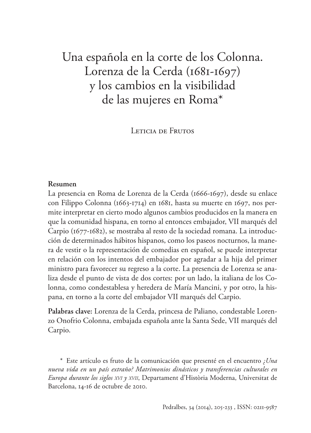 Una Española En La Corte De Los Colonna. Lorenza De La Cerda (1681-1697) Y Los Cambios En La Visibilidad De Las Mujeres En Roma*