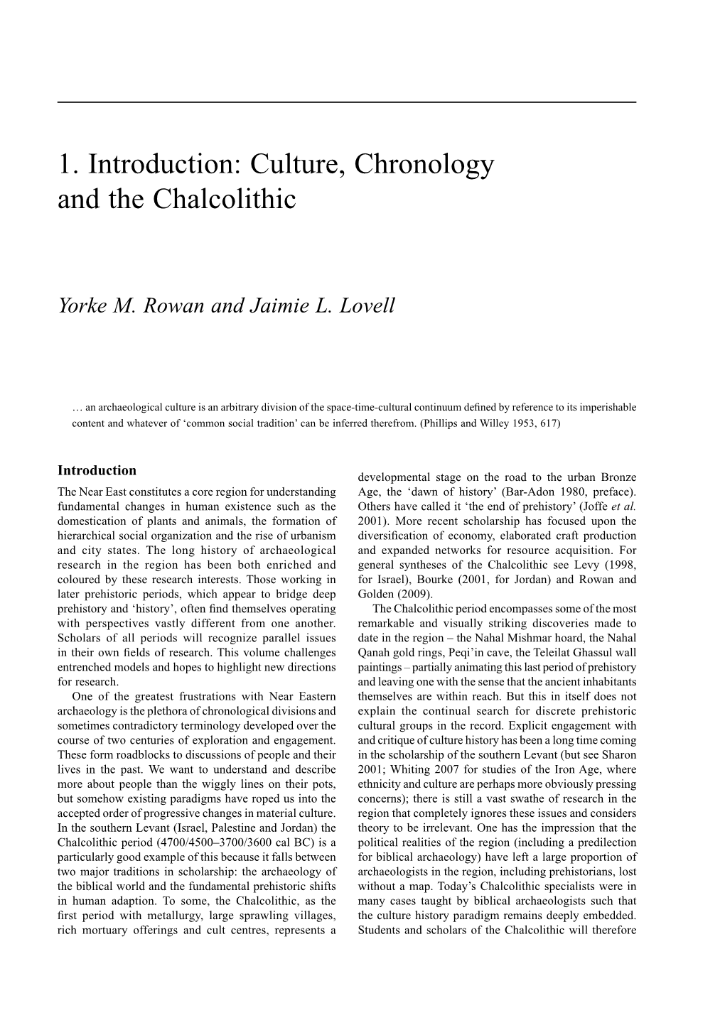 Culture, Chronology and the Chalcolithic