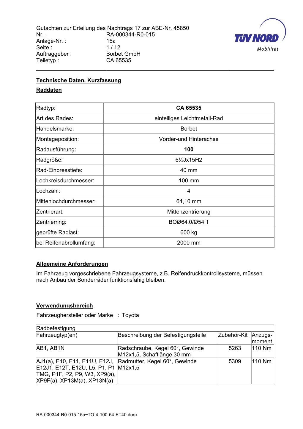 Gutachten Zur Erteilung Des Nachtrags 17 Zur ABE-Nr. 45850 Nr. : RA-000344-R0-015 Anlage-Nr. : 15A Seite : 1 / 12 Auftraggeber