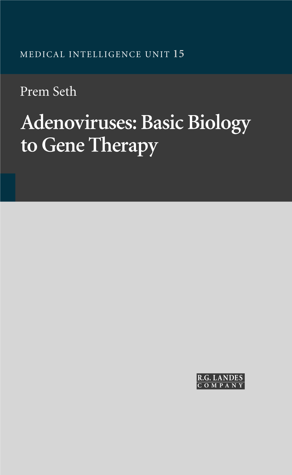 Prem Seth Adenoviruses: Basic Biology to Gene Therapy
