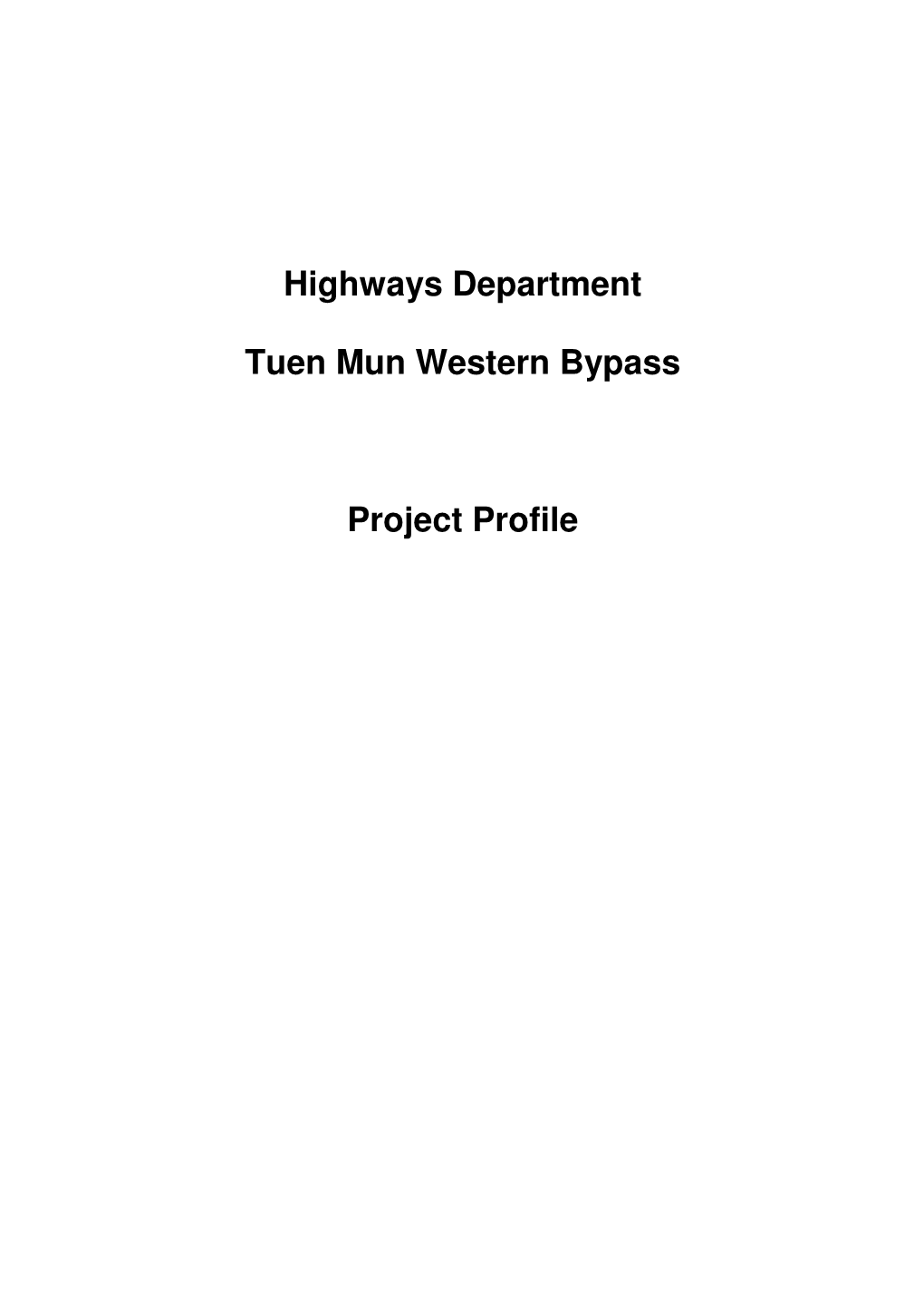 Highways Department Tuen Mun Western Bypass Project Profile