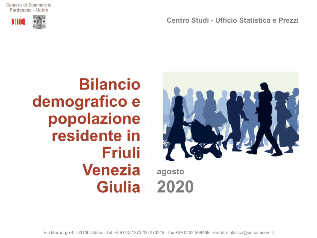 Bilancio Demografico E Popolazione Residente in Friuli Venezia Giulia - Agosto 2020 2