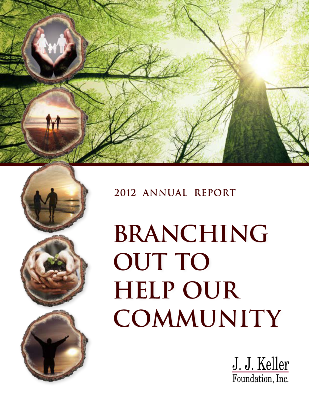 BRANCHING out to HELP OUR COMMUNITY Inside the Foundation