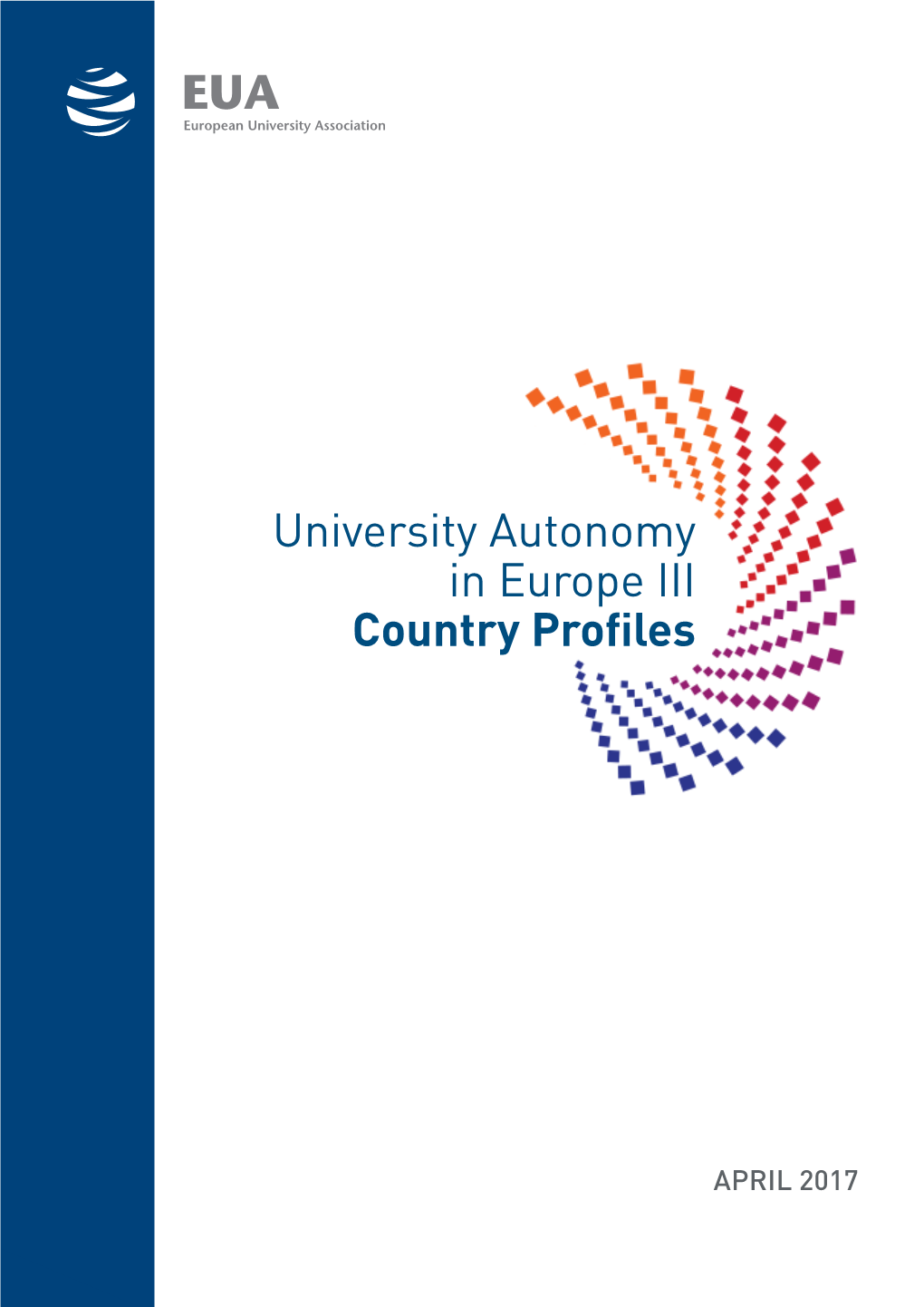 University Autonomy in Europe III Country Profiles